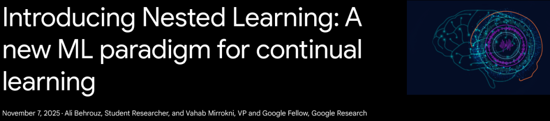 AI 也有长久记忆了!谷歌 Nested Learning 让 AI 拥有持续学习的生命力插图 AI 也有长久记忆了!谷歌 Nested Learning 让 AI 拥有持续学习的生命力插图
